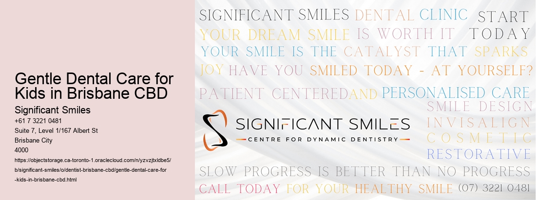 Gentle Dental Care for Kids in Brisbane CBD